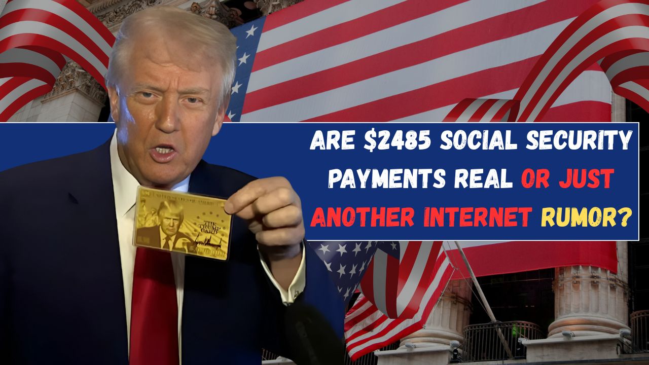 Fact Check: Are $2485 Social Security Payments Real or Just Another Internet Rumor?