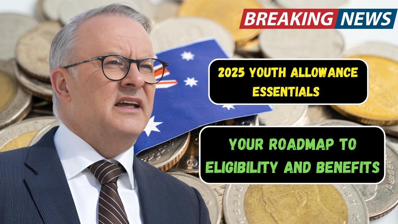 Youth Allowance Essentials