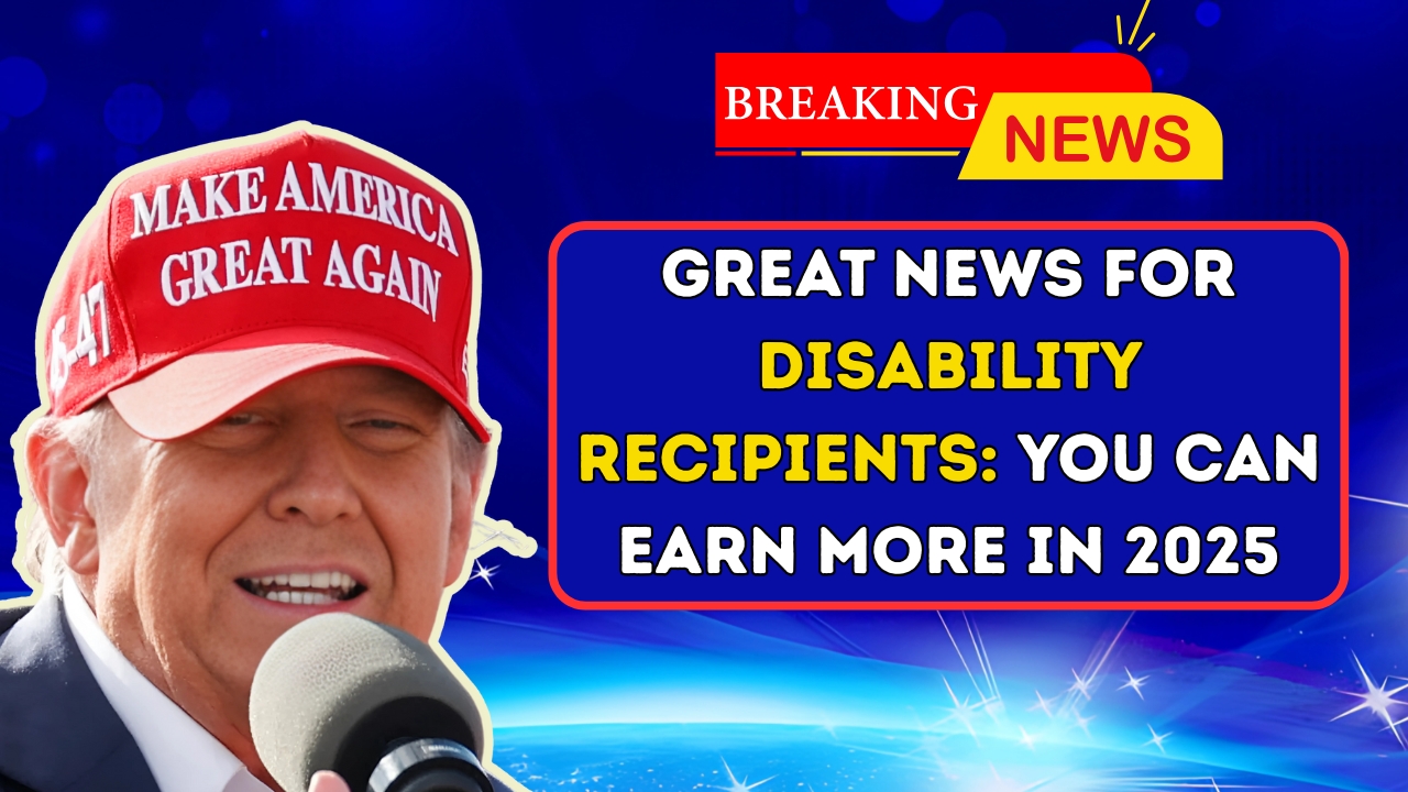 Great News for Disability Recipients