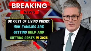 UK Cost of Living Crisis: How Families Are Getting Help and Cutting Costs in 2025